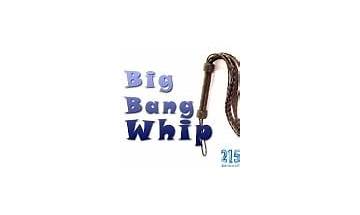 Big Bang Whip for Android - Download the APK from Habererciyes